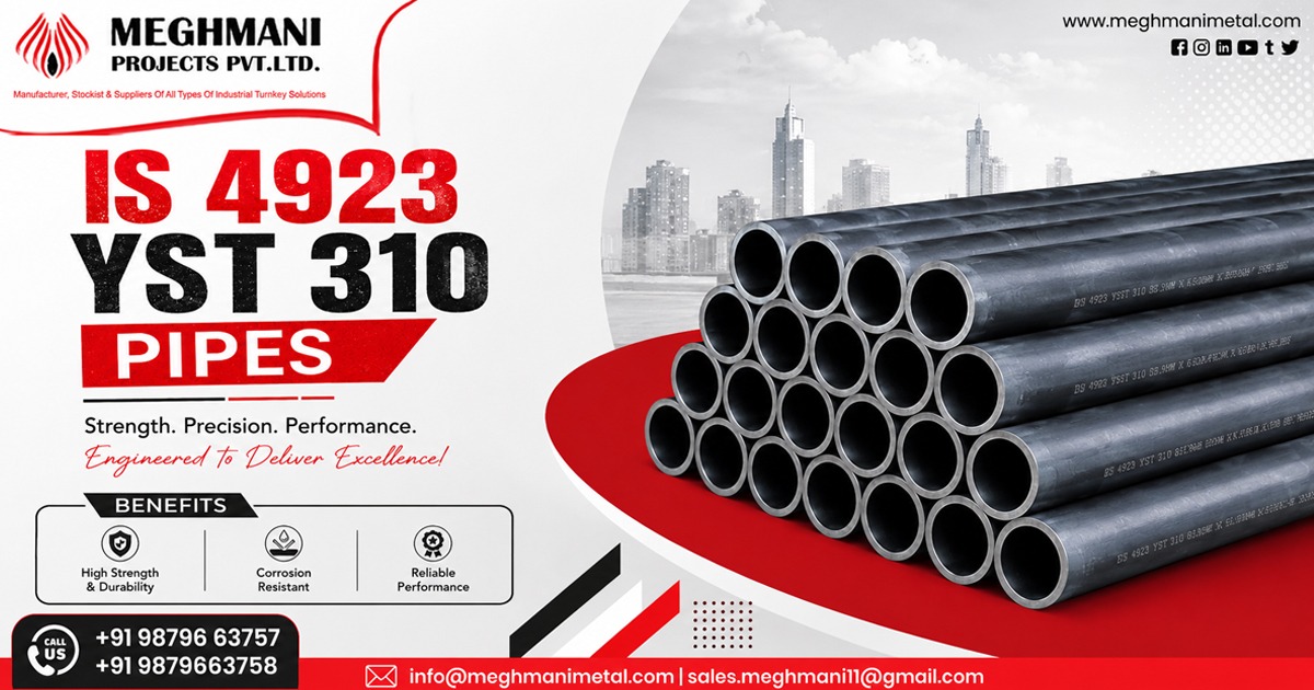 IS 4923 YST 310 Pipes in Gujarat | Meghmani Projects Pvt. Ltd.