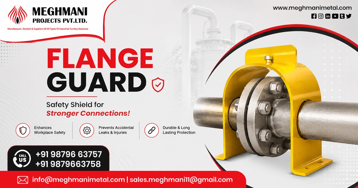 Reliable Flange Guard Solutions in Ankleshwar | Meghmani Projects Pvt. Ltd.